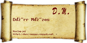Dürr Mózes névjegykártya